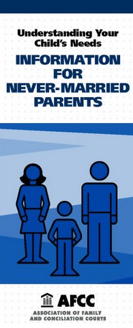 Understanding Your Child’s Needs: Information for Never-Married Parents