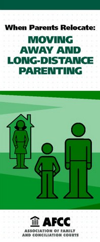 When Parents Relocate: Moving Away and Long-Distance Parenting
